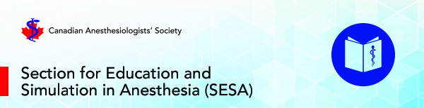 Education and Simulation in Anesthesia (SESA) Section Banner